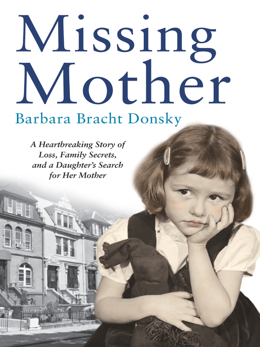 Title details for Missing Mother by Barbara Bracht Donsky - Available